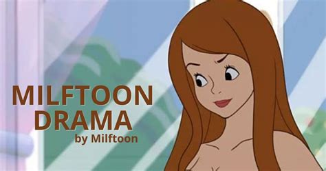 <b>Milftoon Drama</b> revolves around our hero Joey who is getting ready for college and is desperate for some action before. . Milftoon drama